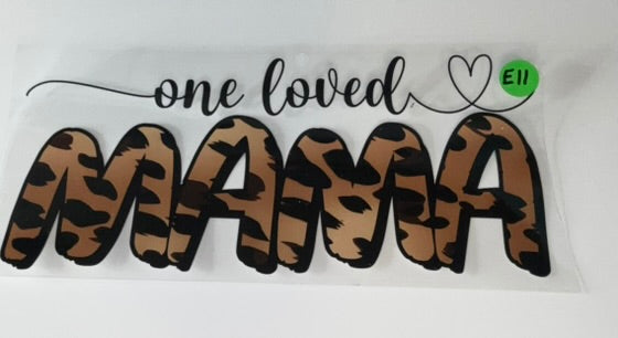 E11 - One Loved Mama